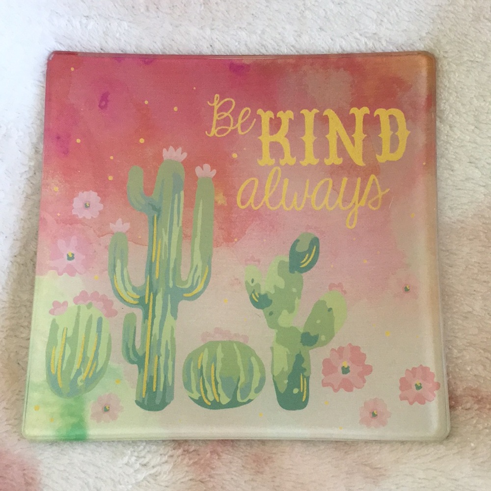 Succulent Cactus Desert Be Kind Always Glass Trinket Dish NWT no box 5.25”x5.25”